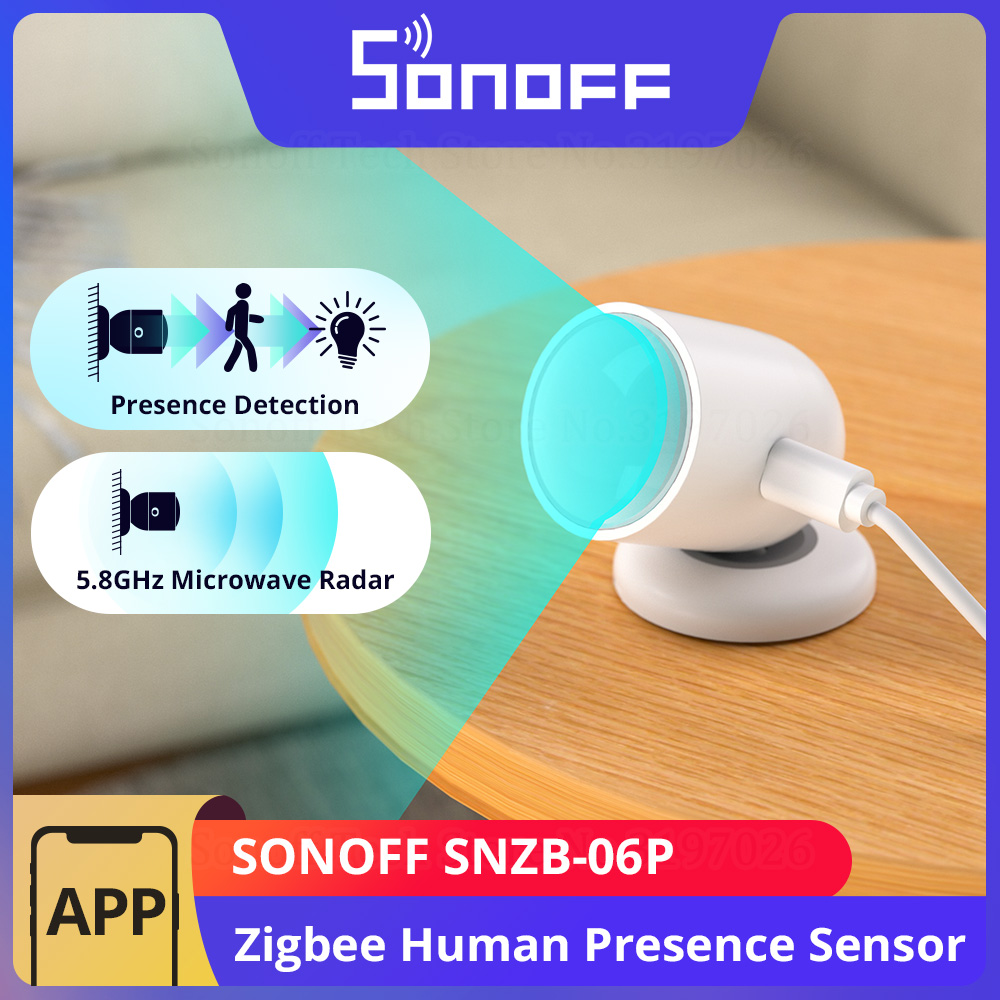 Sonoff Mini R4 - SONOFF SNZB-06P Zigbee Sensor de presencia